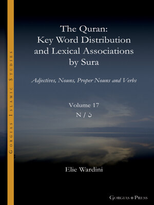 cover image of The Quran. Key Word Distribution and Lexical Associations by Sura